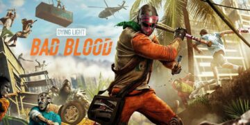 Jogadores de Dying Light podem resgatar gratuitamente DLC Dying Light: Bad Blood de PC