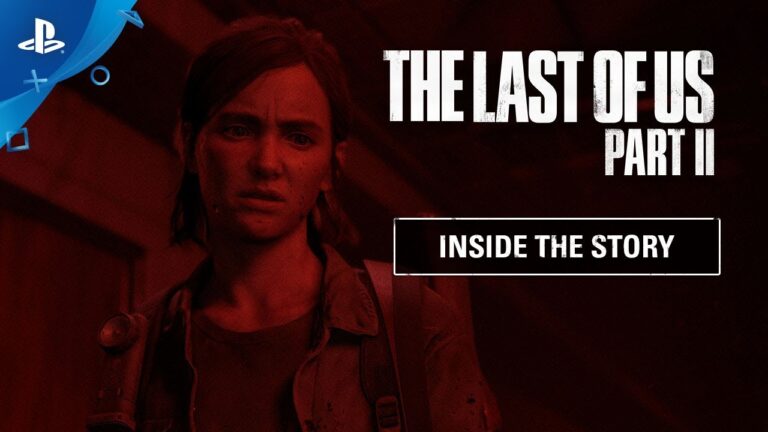 The Last of Us Part 2 exibe o primeiro vídeo de diário de desenvolvimento "Inside the Story"