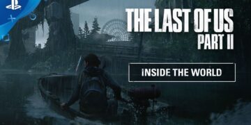 The Last of Us Part II exibe novo diário de desenvolvimento focado no mundo