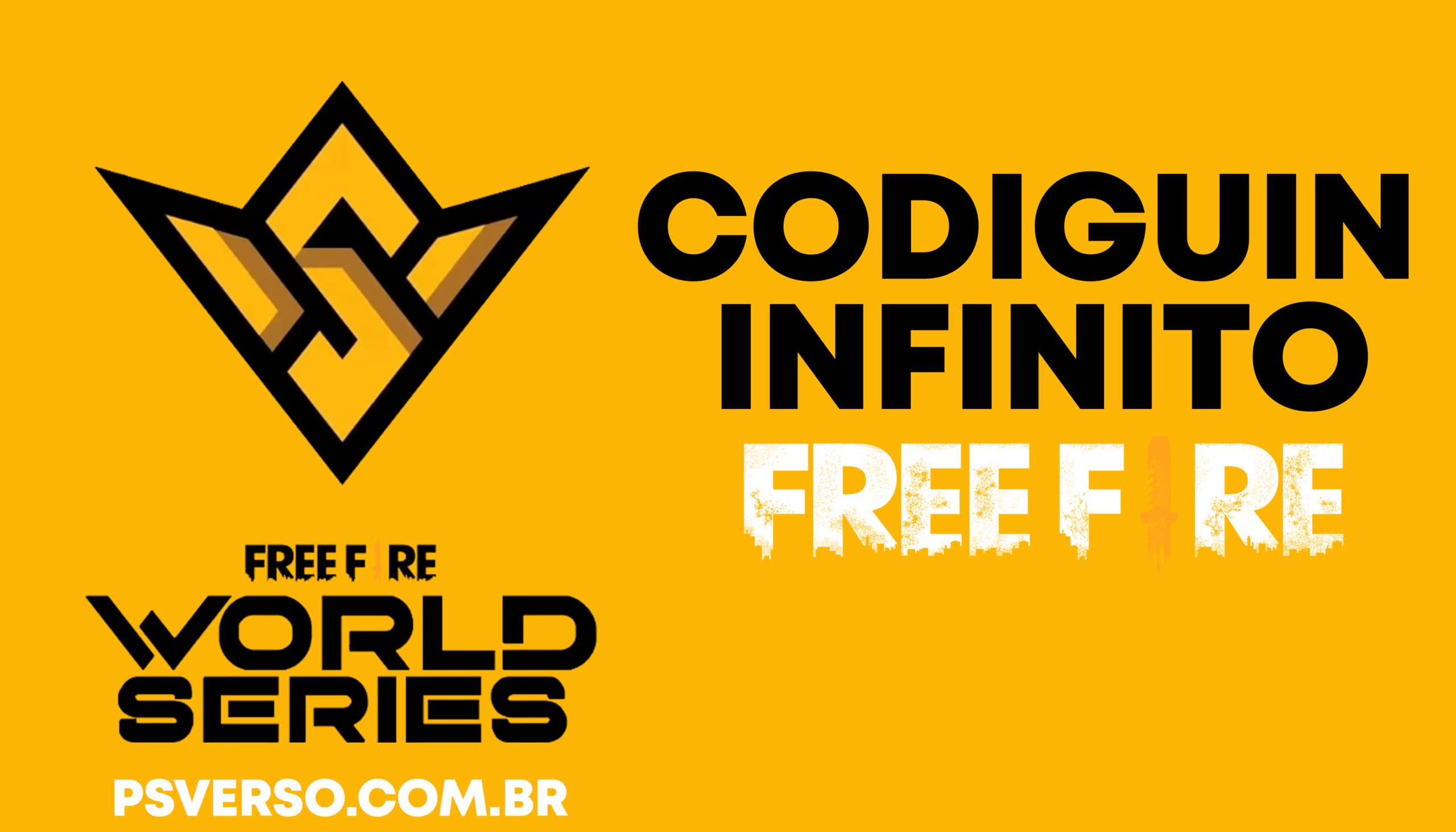 Código Free Fire: CODIGUIN infinito no Free Fire World Series - PS Verso