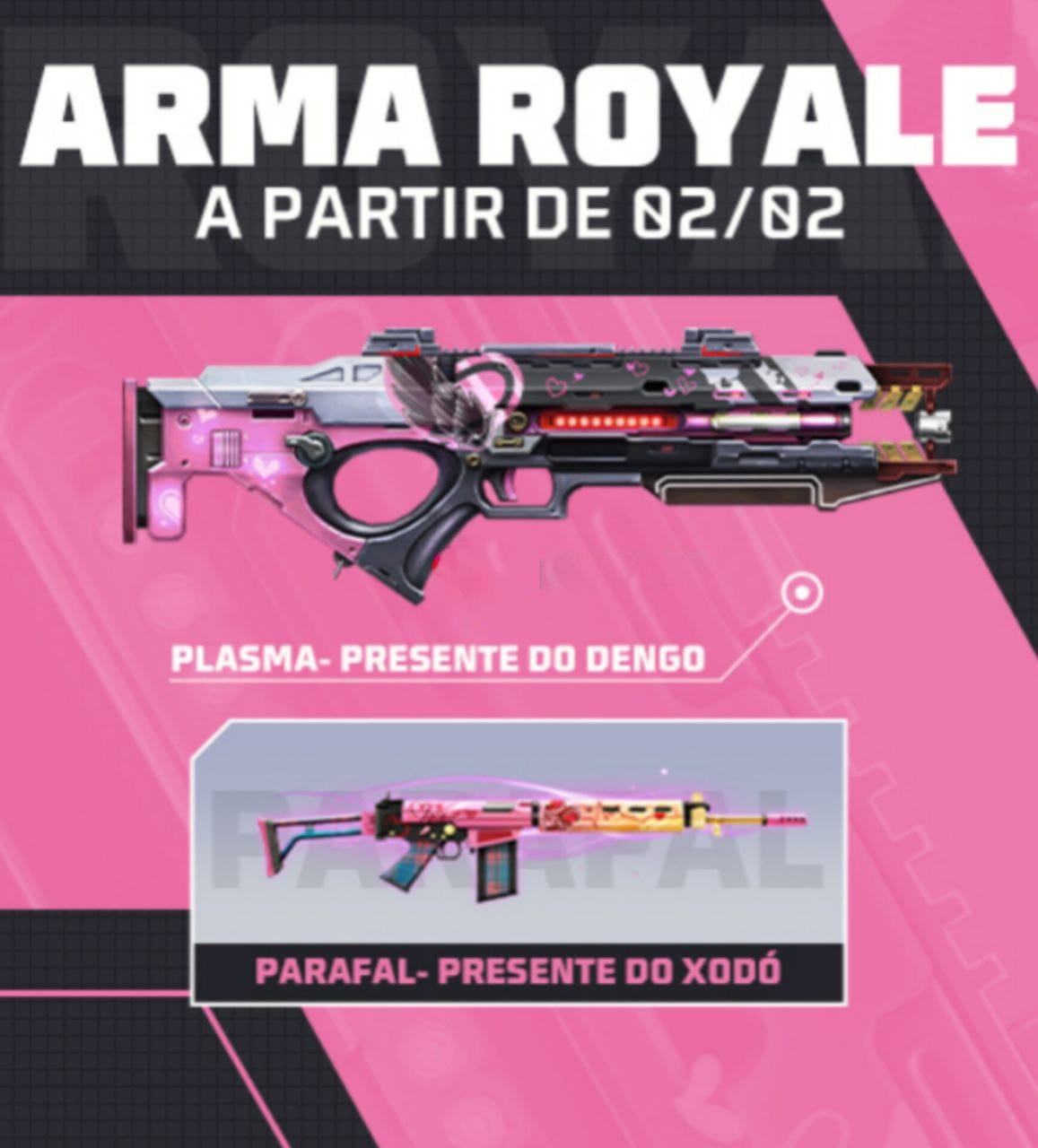 Arma Royale Free Fire Plasma e Parafal Presente do Xodó em 02 de Fevereiro