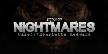 Project Nightmares Case 36 Henrietta Kedward data lançamento ps5 ps4