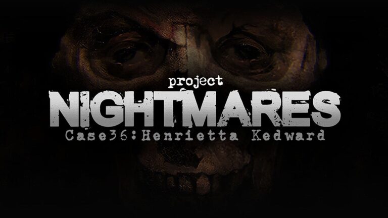 Project nightmares case 36 henrietta kedward обзор