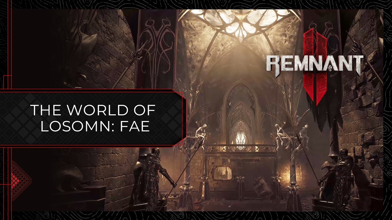 remnant 2 trailer mundo losomn fae