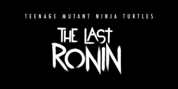 Teenage Mutant Ninja Turtles The Last Ronin
