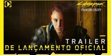 Cyberpunk 2077 Phantom Liberty trailer lançamento