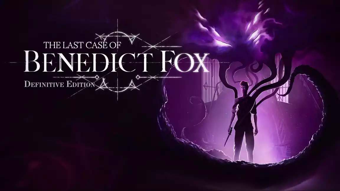 The Last Case of Benedict Fox Definitive Edition