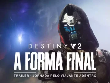 Destiny 2 A Forma Final ganha novo trailer sobre o Viajante