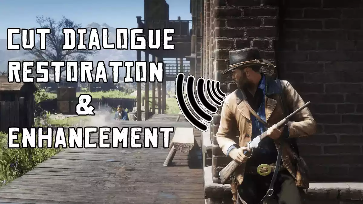 Cut Dialogue Restoration and Enhancement Mod Red Dead Redemption 2