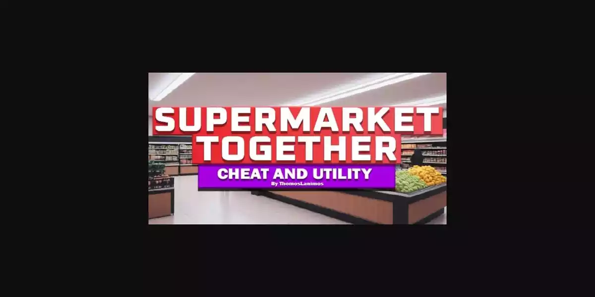 cheat and utility mod in supermarket together