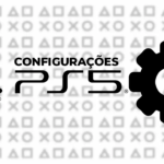 Como Configurar o PS5: Guia Completo de Todas as Configurações (2026)